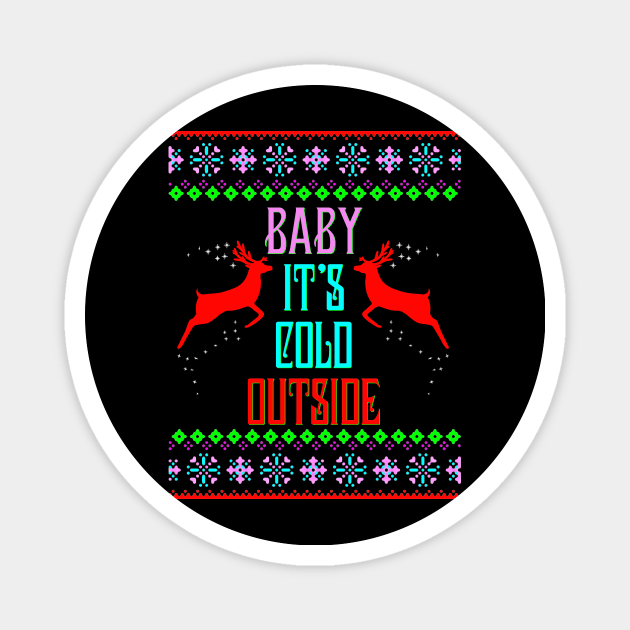 Baby It's Cold Outside Christmas Pregnancy Maternity Magnet by martinyualiso